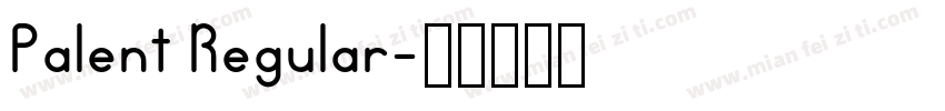 Palent Regular字体转换